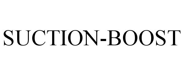 Trademark Logo SUCTION-BOOST