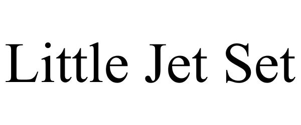 Trademark Logo LITTLE JET SET