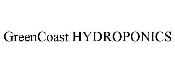 Trademark Logo GREENCOAST HYDROPONICS