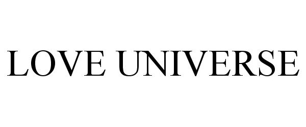 Trademark Logo LOVE UNIVERSE