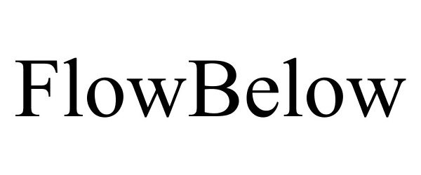 Trademark Logo FLOWBELOW