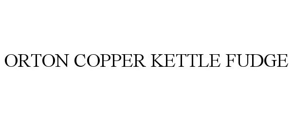  ORTON COPPER KETTLE FUDGE