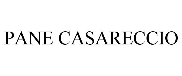 Trademark Logo PANE CASARECCIO