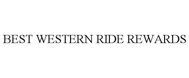  BEST WESTERN RIDE REWARDS