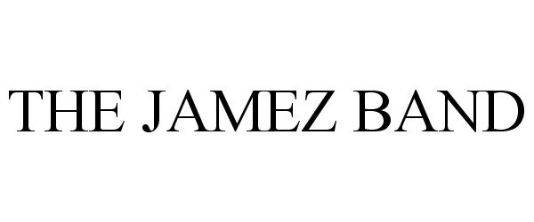  THE JAMEZ BAND