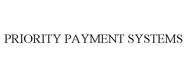 Trademark Logo PRIORITY PAYMENT SYSTEMS