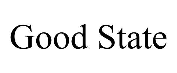 Trademark Logo GOOD STATE