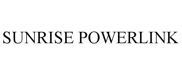 Trademark Logo SUNRISE POWERLINK