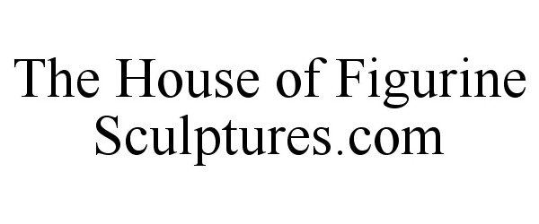  THE HOUSE OF FIGURINE SCULPTURES.COM