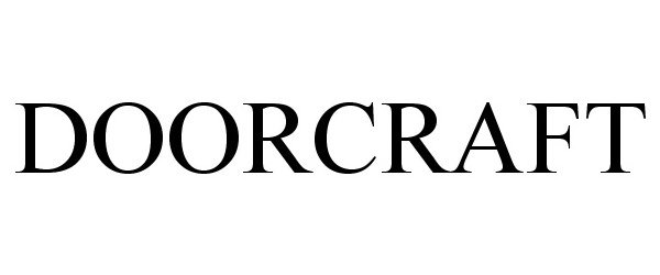 Trademark Logo DOORCRAFT