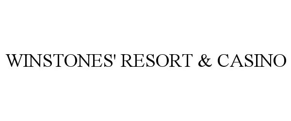 Trademark Logo WINSTONES' RESORT &amp; CASINO
