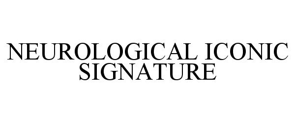 Trademark Logo NEUROLOGICAL ICONIC SIGNATURE