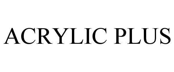 Trademark Logo ACRYLIC PLUS