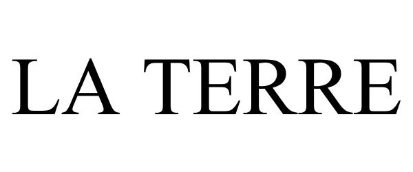 Trademark Logo LA TERRE