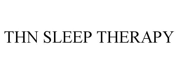 Trademark Logo THN SLEEP THERAPY