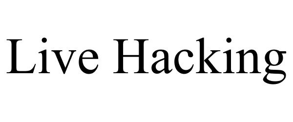  LIVE HACKING