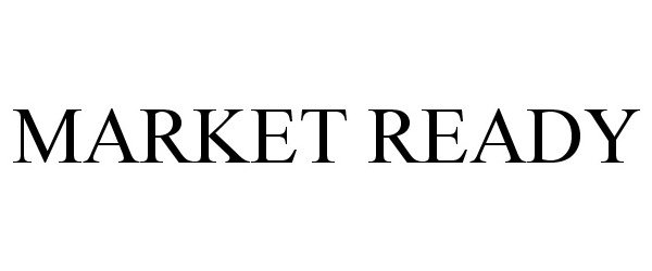 Trademark Logo MARKET READY