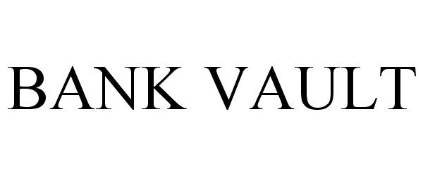 Trademark Logo BANK VAULT