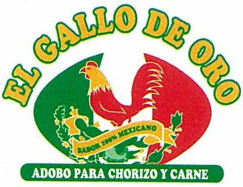 Trademark Logo EL GALLO DE ORO SABOR 100% MEXICANO ADOBO PARA CHORIZO Y CARNE