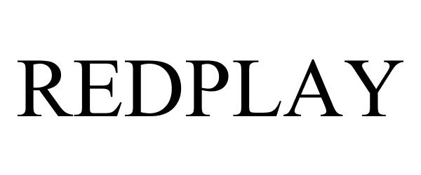 Trademark Logo REDPLAY