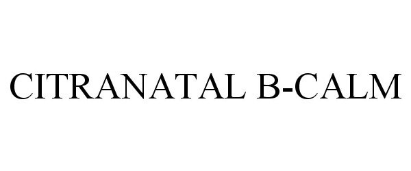 Trademark Logo CITRANATAL B-CALM