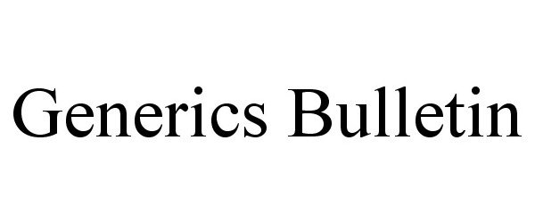 Trademark Logo GENERICS BULLETIN