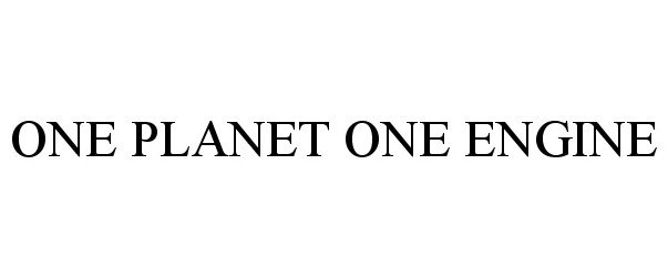  ONE PLANET ONE ENGINE