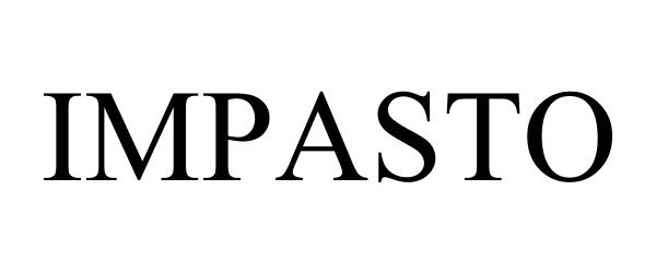 Trademark Logo IMPASTO