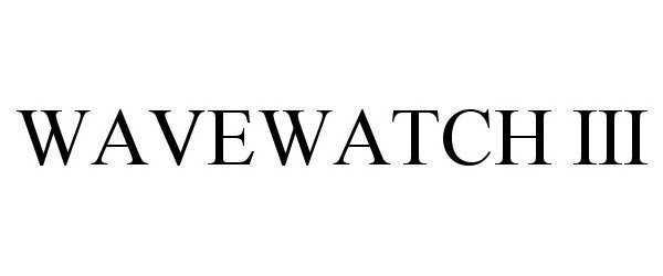 Trademark Logo WAVEWATCH III