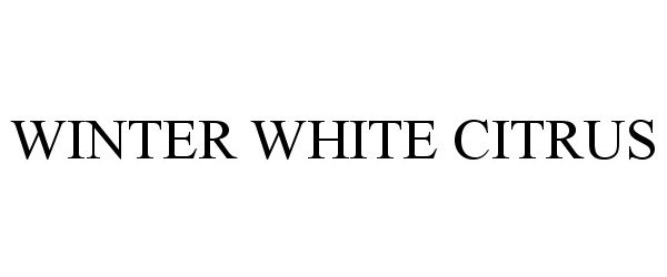  WINTER WHITE CITRUS