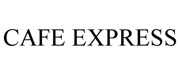 Trademark Logo CAFE EXPRESS