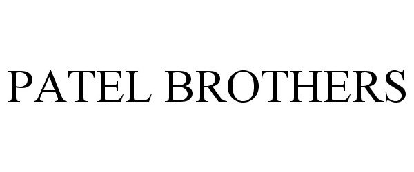 Trademark Logo PATEL BROTHERS