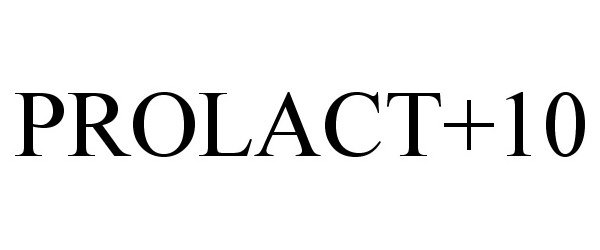 Trademark Logo PROLACT+10