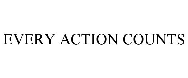  EVERY ACTION COUNTS