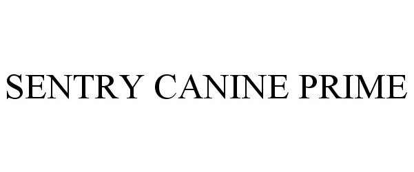 Trademark Logo SENTRY CANINE PRIME