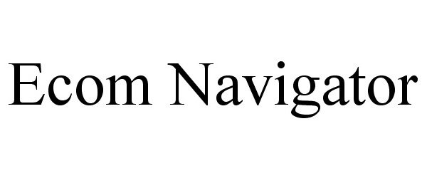 Trademark Logo ECOM NAVIGATOR