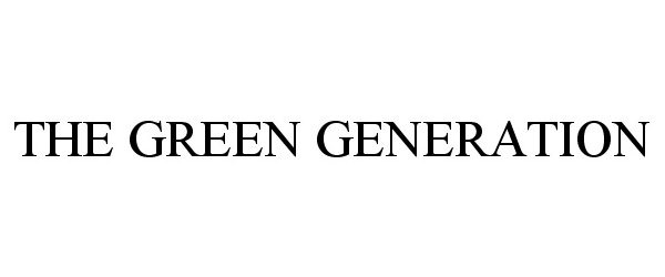  THE GREEN GENERATION
