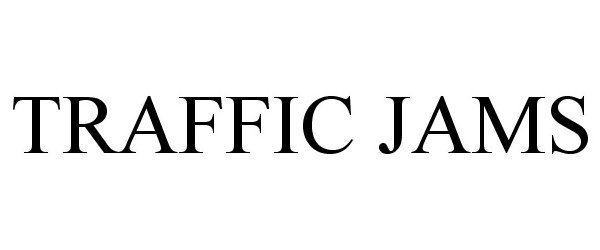 Trademark Logo TRAFFIC JAMS