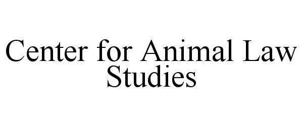 Trademark Logo CENTER FOR ANIMAL LAW STUDIES