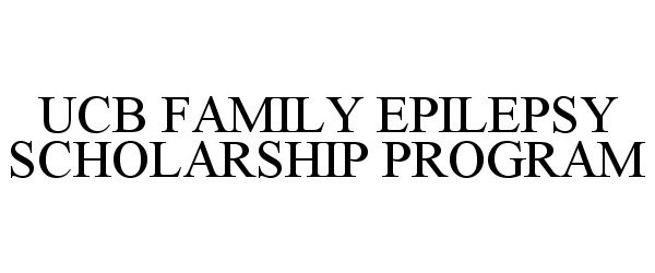  UCB FAMILY EPILEPSY SCHOLARSHIP PROGRAM