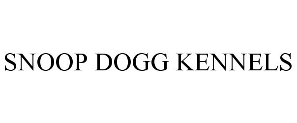 Trademark Logo SNOOP DOGG KENNELS