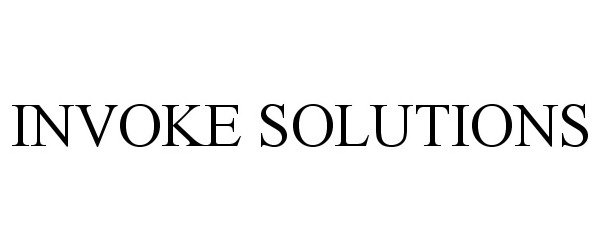 Trademark Logo INVOKE SOLUTIONS