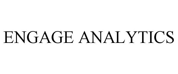 Trademark Logo ENGAGE ANALYTICS