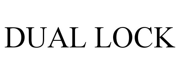 Trademark Logo DUAL LOCK