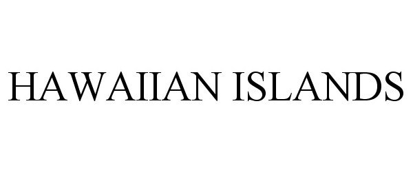 HAWAIIAN ISLANDS