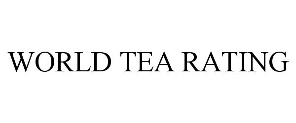Trademark Logo WORLD TEA RATING