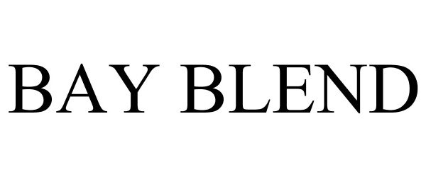 Trademark Logo BAY BLEND