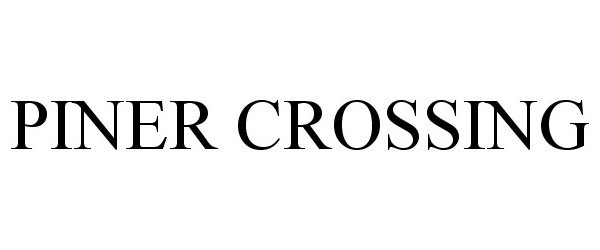 Trademark Logo PINER CROSSING