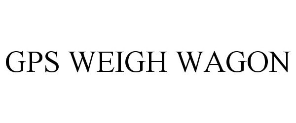 Trademark Logo GPS WEIGH WAGON