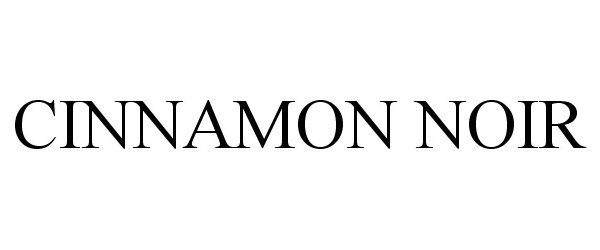 Trademark Logo CINNAMON NOIR
